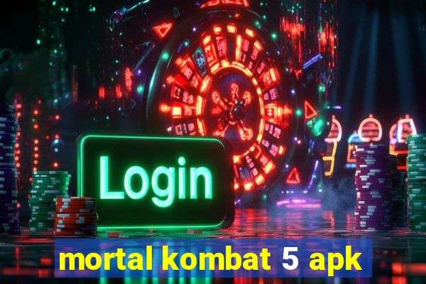 mortal kombat 5 apk